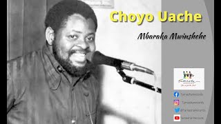 Download Mbaraka Mwinshehe - Choyo Uache Mp3